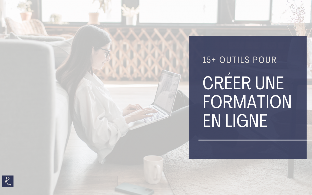 top des outils pour créer une formation en ligne