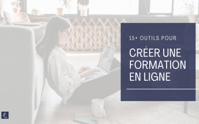15+ Outils pour Créer une Formation en Ligne