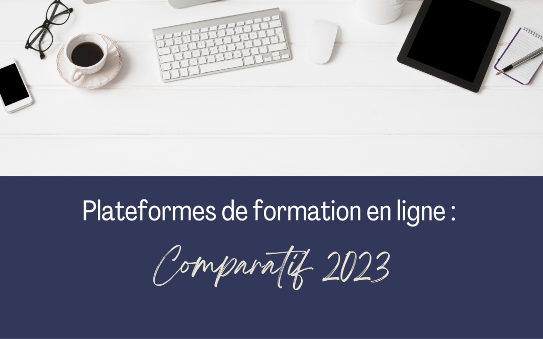 Plateformes de Formation en Ligne : Comparatif [2023]